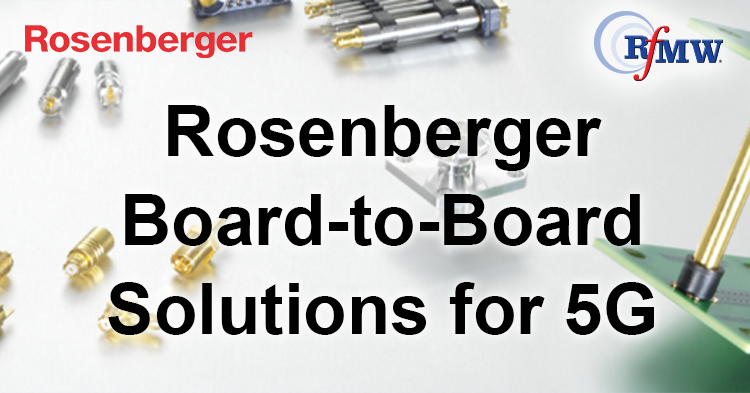 Rosenberger Board-to-Board Solutions for 5G