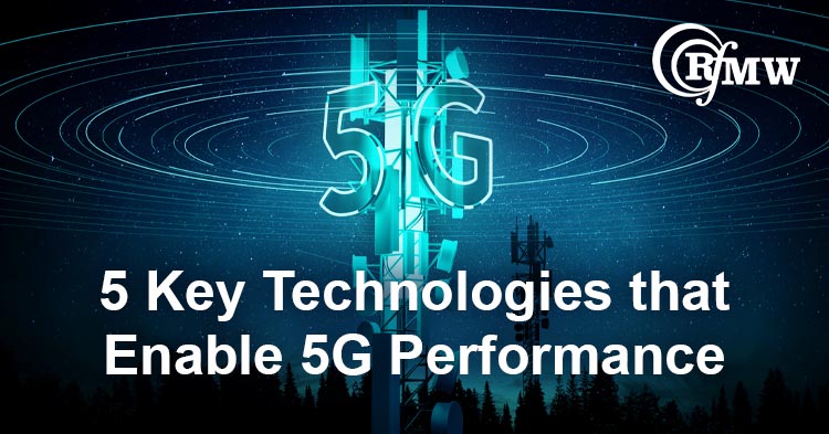 RFMW's 5 Key Technologies that enable 5G Performance