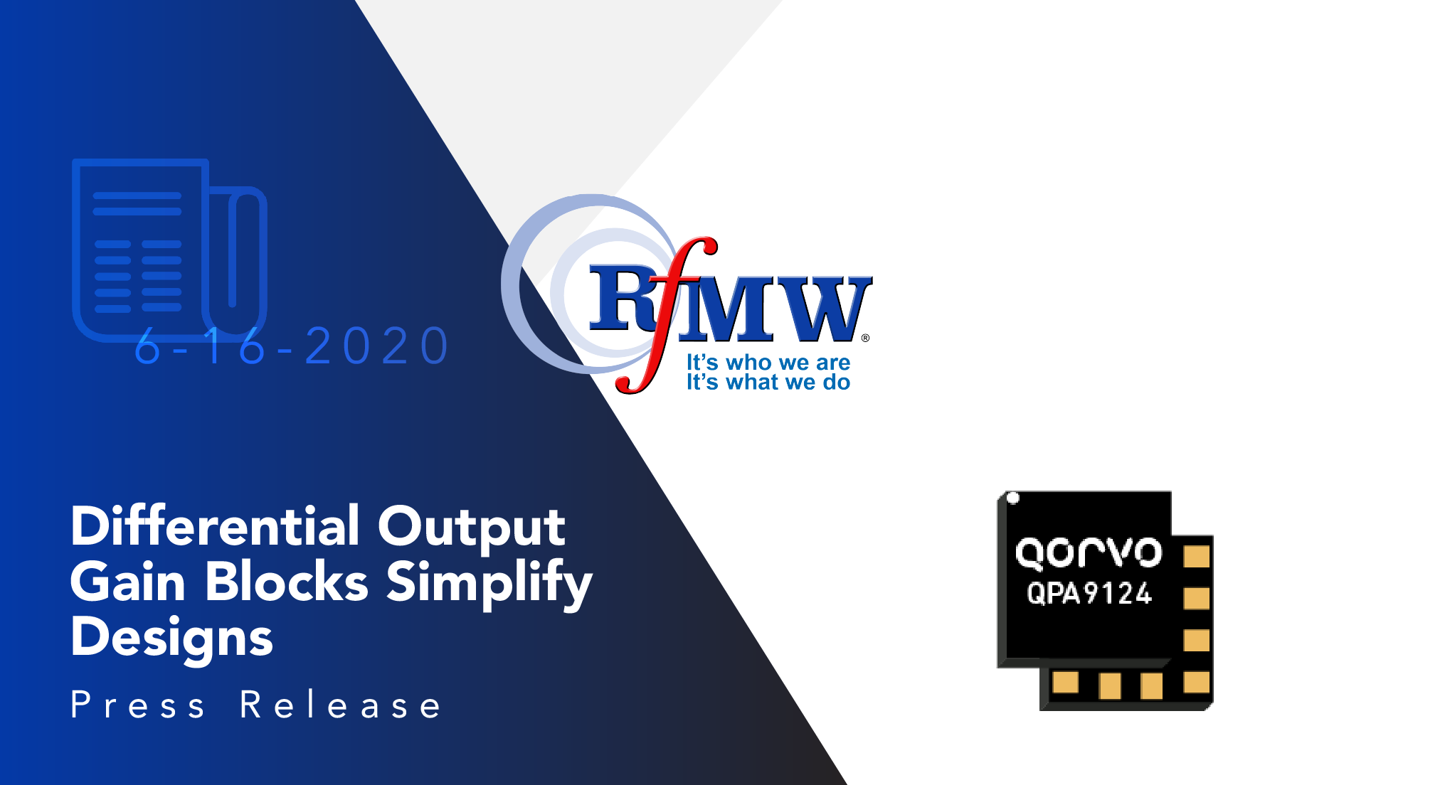 The Qorvo QPA9124 gain block with differential output offers a 50 Ω single-ended input to 100 Ω differential output for 3 to 5 GHz 5G m-MIMO