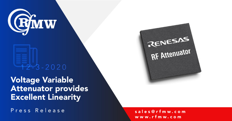 The Renesas F2251 Voltage Variable Attenuator (VVA) covers a broad frequency range from 50 to 6000 MHz with 33.6 dB attenuation range