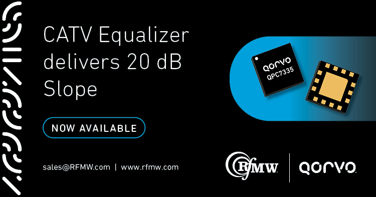 The Qorvo QPC7335 variable gain equalizer supports CATV amplifier and transmission systems from 45 to 1000 MHz with a 20 dB slope range. 