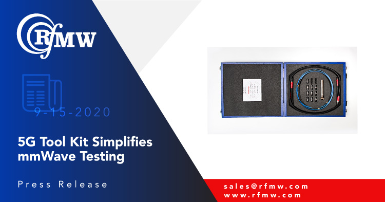Designed for 5G mmWave testing applications, Rosenberger North America test accessory kits offer 2.4 or 1.85 mm options 