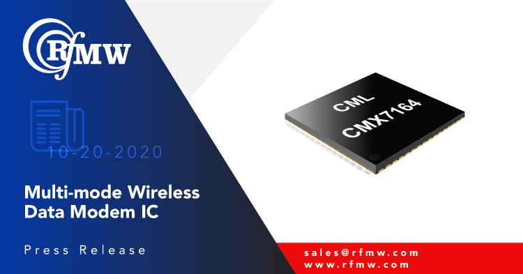 CML Microcircuits’ CMX7164 half-duplex, multi-mode wireless Data Modem 