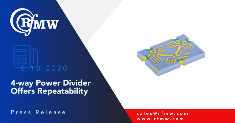 Knowles – DLI 4-way Wilkinson Power Divider PDW08607 operates from 5.3 to 5.9 GHz with 0.7 dB maximum insertion loss 