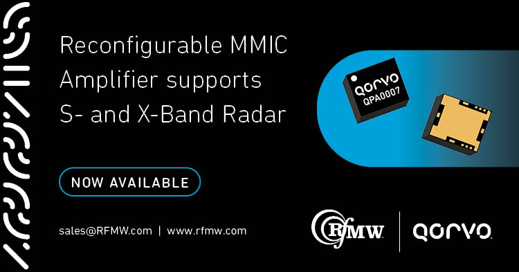 The Qorvo QPA0007 dual-band GaN MMIC power amplifier enables next generation radar systems with reconfigurable S-band / X-band RF output 