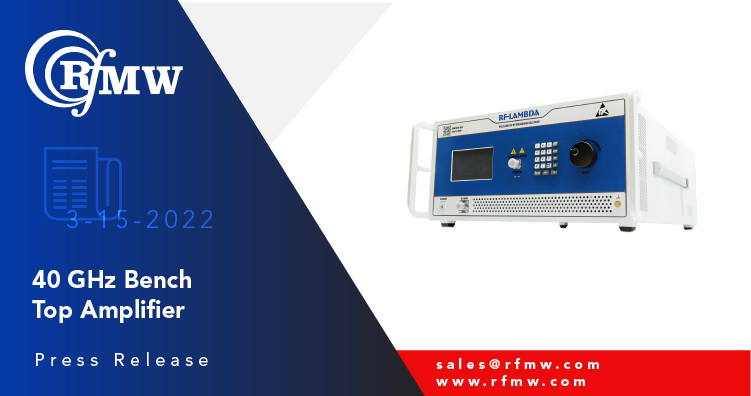 The RF-Lambda REMC26G40GD wideband EMC benchtop power amplifier delivers up to 45 dBm of continuous wave saturated output power over a range of 26.5 to 40 GHz with 50 dB of gain.