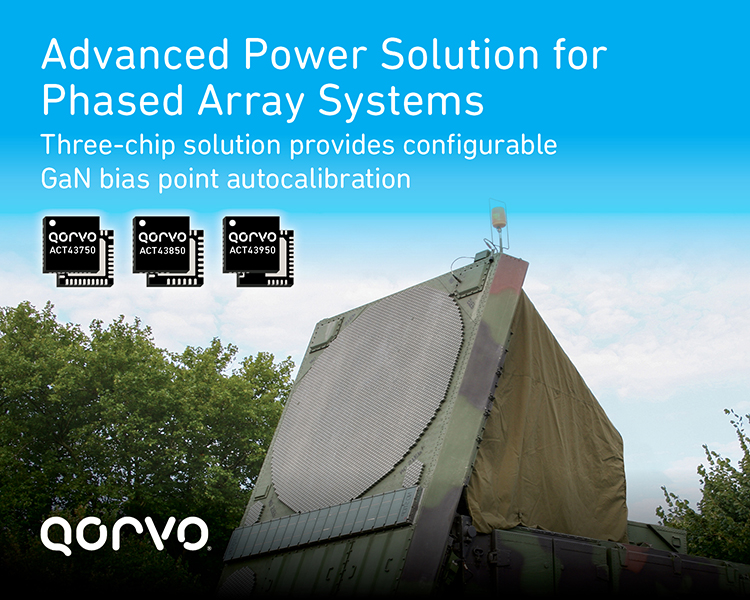 ACT43750 Modular Power PMIC from Qorvo RFPOL Drain-switch Driver / Gate-bias Regulator Automatic Power GaN/GaAs Sequencing and Bias Calibration is part of the complete radar power solution from Qorvo