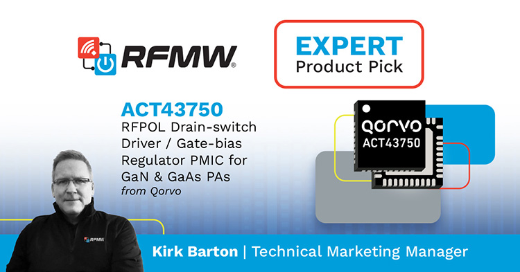 Expert Product Pick: ACT43750 RFPOL Drain-switch Driver / Gate-bias Regulator PMIC for GaN & GaAs PAs