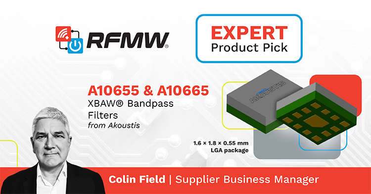 RFMW Expert Product Pick A10655 & A10665 XBAW® bandpass filters from Akoustis
