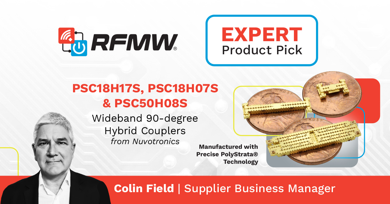 Colin Field selects wideband 90-degree hybrid couplers from Nuvotronics for RFMW Expert Product Pick