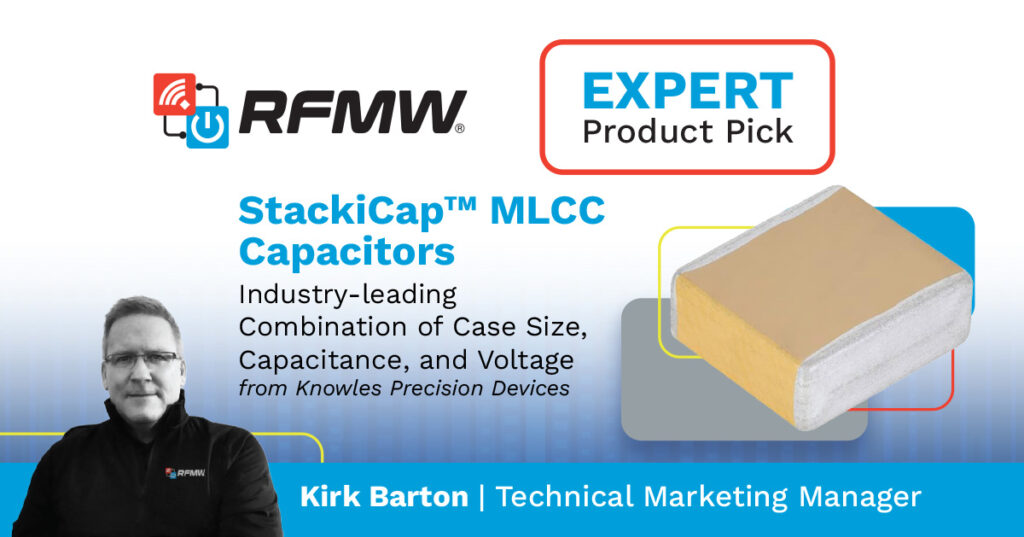 Kirk Barton selects Knowles StackiCap™ MLCC Capacitors