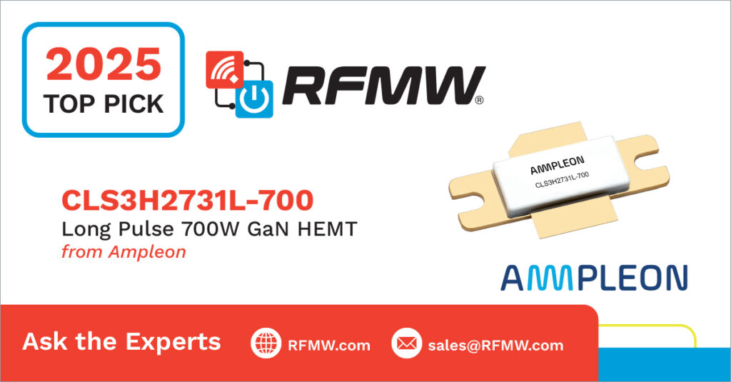 RFMW 2025 Top Pick, Ampleon CLS3H2731L-700 Long Pulse 700W GaN HEMT