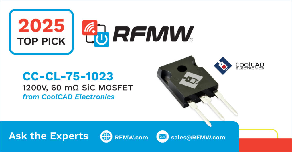 RFMW 2025 Top Pick, CoolCAD Electronics CC-CL-75-1023 1200V, 60 mΩ SiC MOSFET