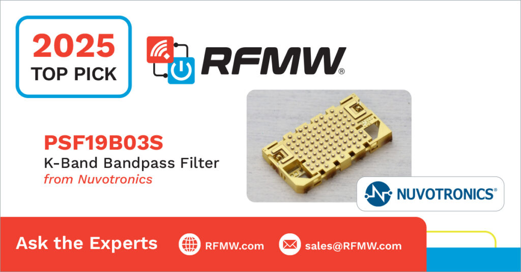 RFMW 2025 Top Pick, Nuvotronics PSF19B03S K-Band Pandpass Filter
