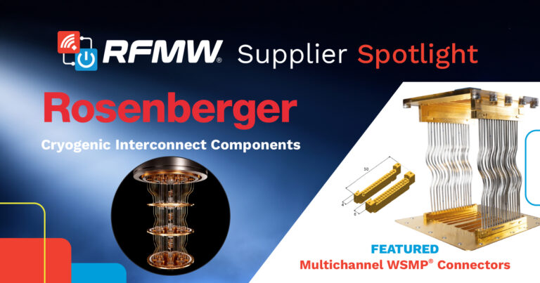 Supplier Spotlight: Rosenberger – Pushing Cryogenic Interconnect ...